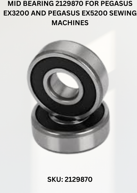 Mid Bearing 2129870 for Pegasus EX3200 and Pegasus EX5200 Sewing Machines