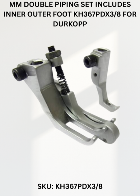Mm Double Piping Set Includes Inner Outer Foot KH367PDX3/8 for Durkopp Industrial Sewing Machines