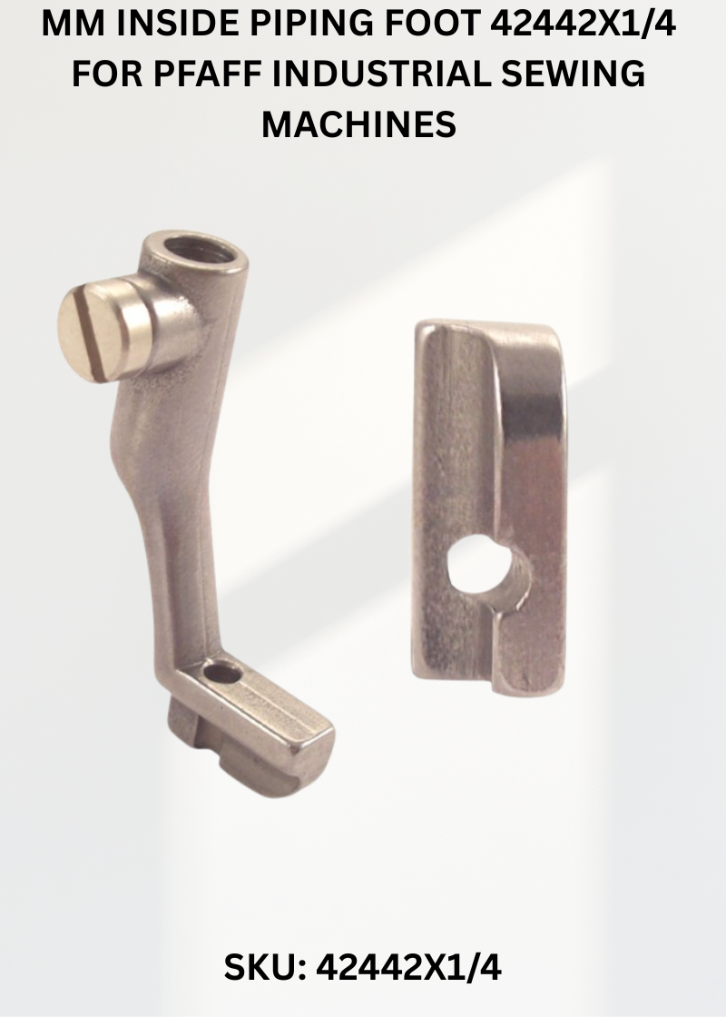 Mm Inside Piping Foot 42442X1/4 for Pfaff Industrial Sewing Machines