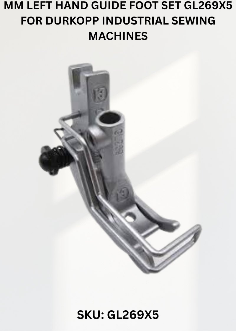 Mm Left Hand Guide Foot Set GL269X5 for Durkopp Industrial Sewing Machines
