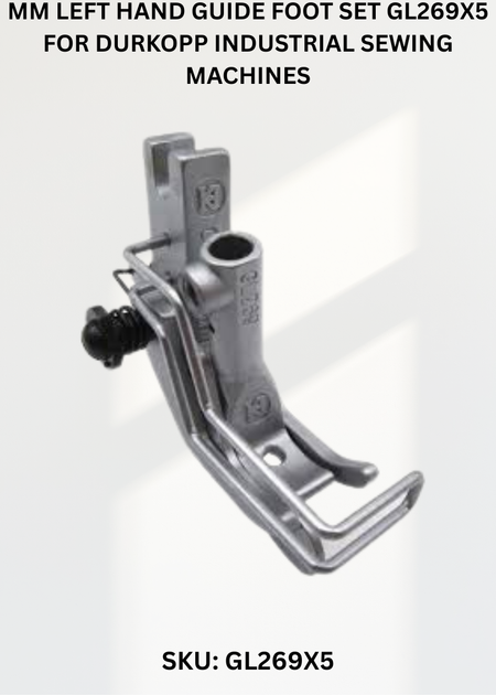Mm Left Hand Guide Foot Set GL269X5 for Durkopp Industrial Sewing Machines