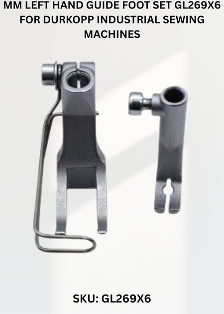 Mm Left Hand Guide Foot Set GL269X6 for Durkopp Industrial Sewing Machines