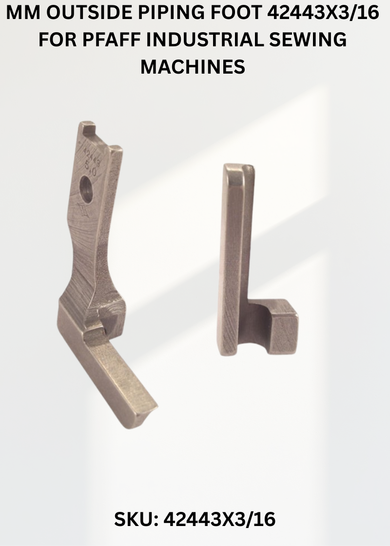 Mm Outside Piping Foot 42443X3/16 for Pfaff Industrial Sewing Machines