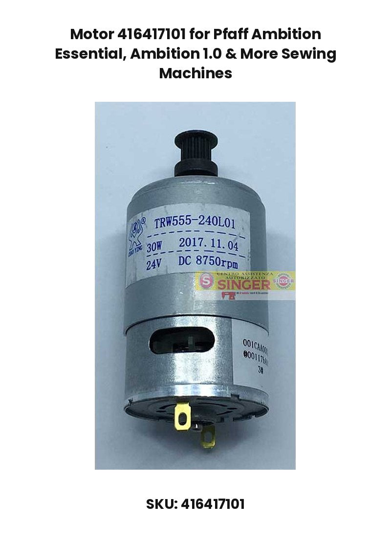 Motor 416417101 for Pfaff Ambition Essential, Ambition 1.0 & More Sewing Machines