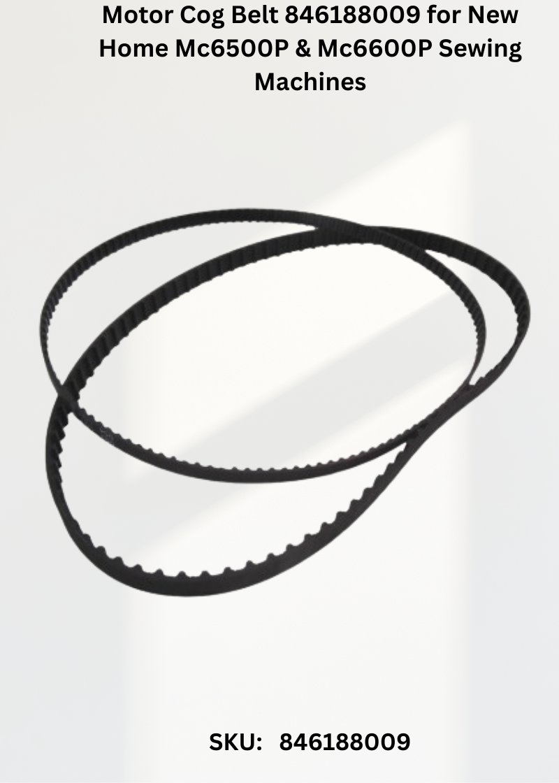 Motor Cog Belt 846188009 for New Home Mc6500P & Mc6600P Sewing Machines