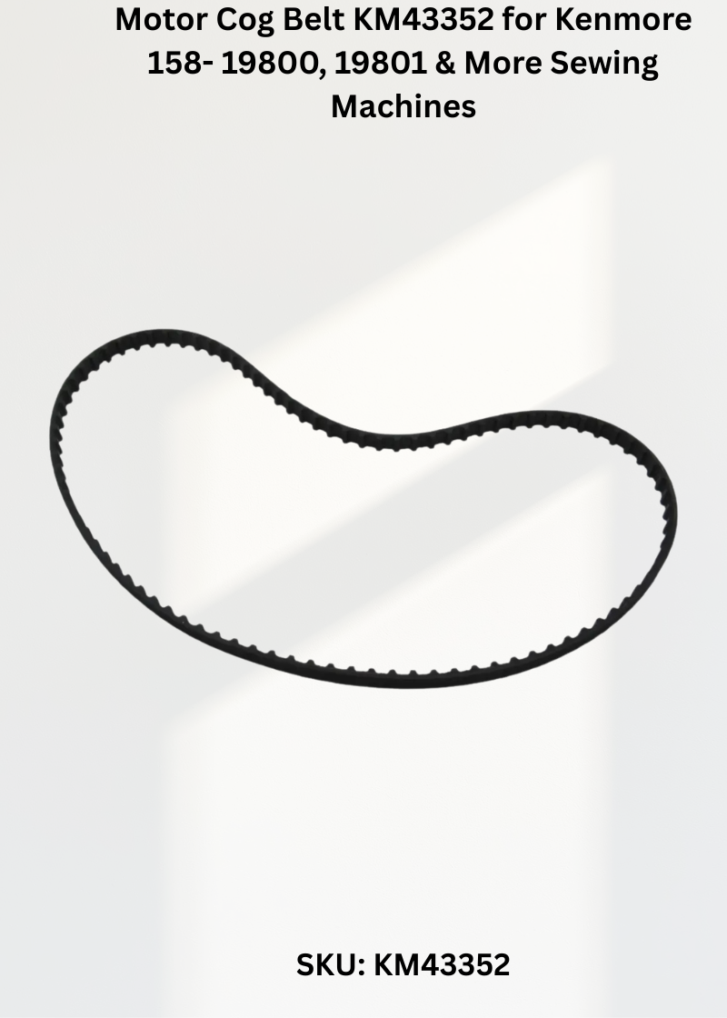 Motor Cog Belt KM43352 for Kenmore 158- 19800, 19801 & More Sewing Machines