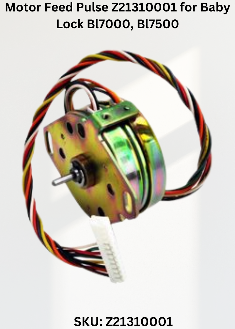 Motor Feed Pulse Z21310001 — Fits Baby Lock BL7000, BL7500, BL8000, BL8500 & more