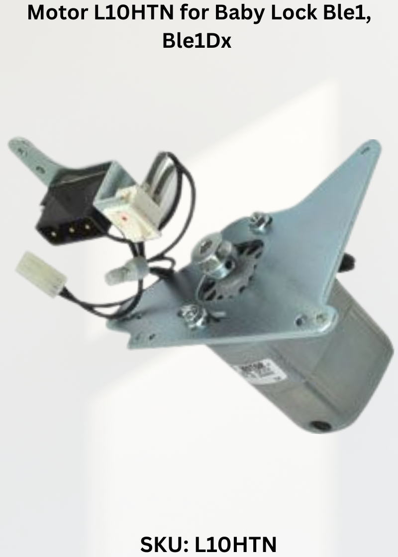 Motor L10HTN — Fits Baby Lock BLE1, BLE1DX, BLE1LX, BLE1SX