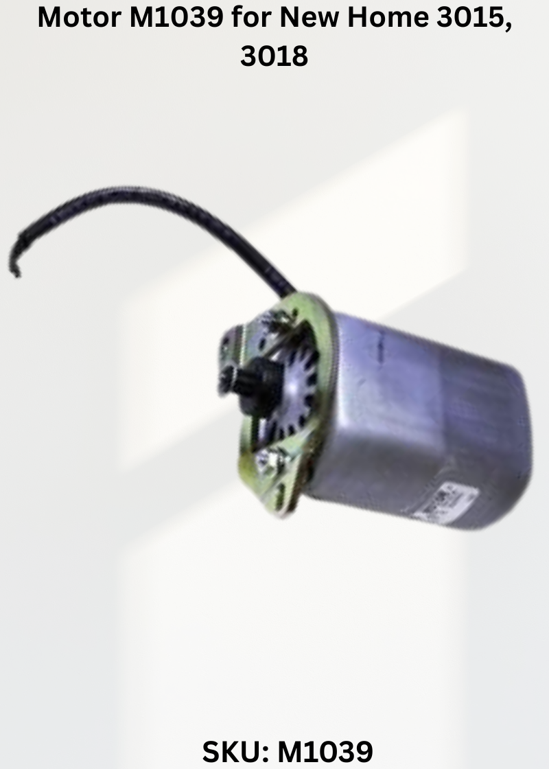 Motor M1039 — Fits New Home 3015, 3018, 3023