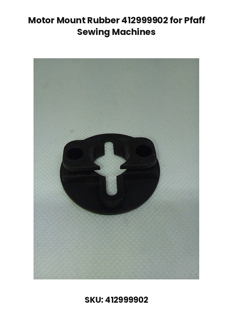 Motor Mount Rubber 412999902 for Pfaff Sewing Machines