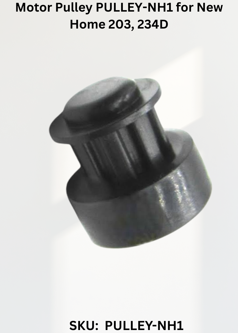 Motor Pulley PULLEY-NH1 for New Home 203, 234D & More Sewing Machines