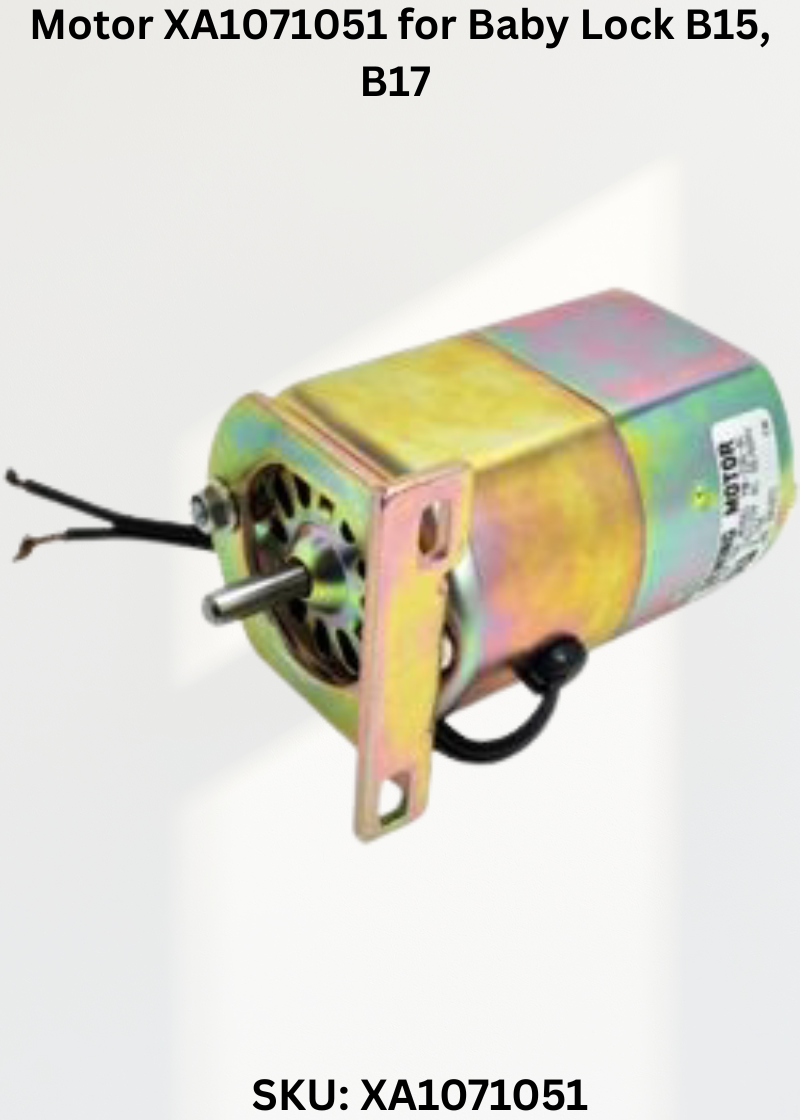 Motor XA1071051 — Fits Baby Lock B15, B17, B21 & more