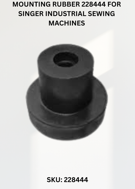 Mounting Rubber 228444 for Singer Industrial Sewing Machines