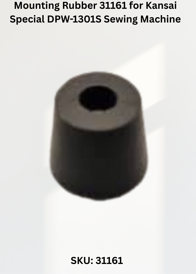 Mounting Rubber 31161 for Kansai Special DPW-1301S Sewing Machine