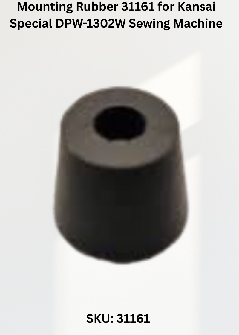 Mounting Rubber 31161 for Kansai Special DPW-1302W Sewing Machine