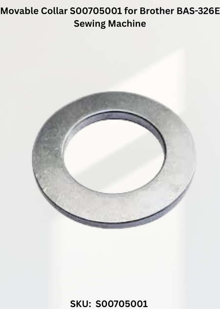 Movable Collar S00705001 for Brother BAS-326E Sewing Machine