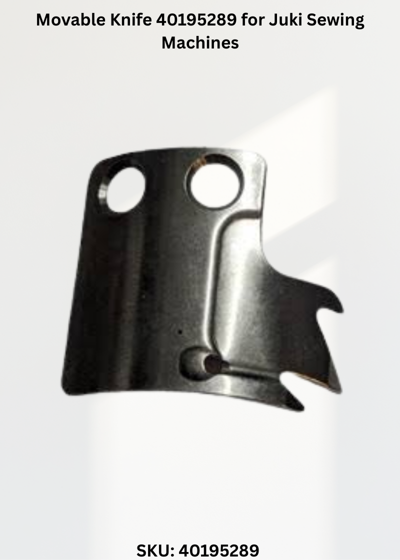 Movable Knife 40195289 for Juki Sewing Machines