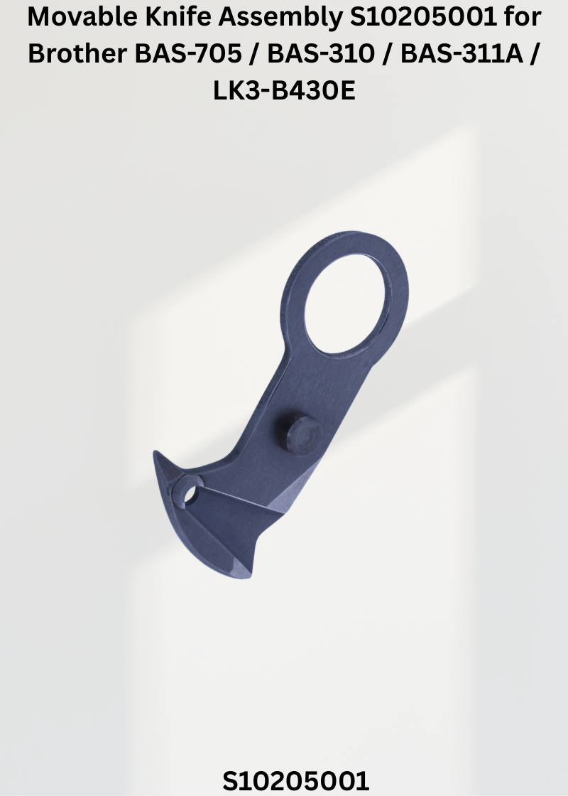 Movable Knife Assembly S10205001 for Brother BAS-705 / BAS-310 / BAS-311A / LK3-B430E