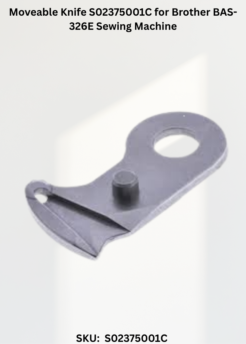 Moveable Knife S02375001C for Brother BAS-326E Sewing Machine