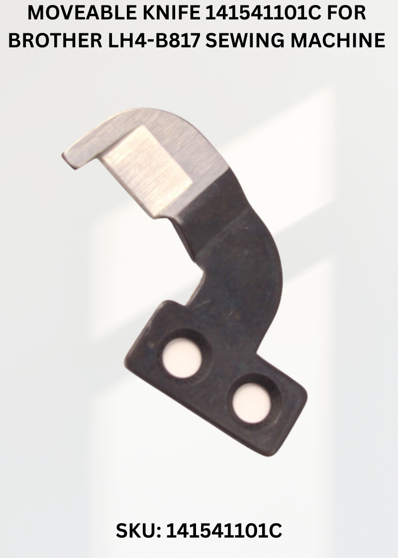Moveable Knife 141541101C for Brother LH4-B817 Sewing Machine