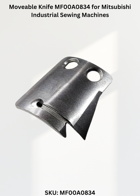 Moveable Knife MF00A0834 for Mitsubishi Industrial Sewing Machines