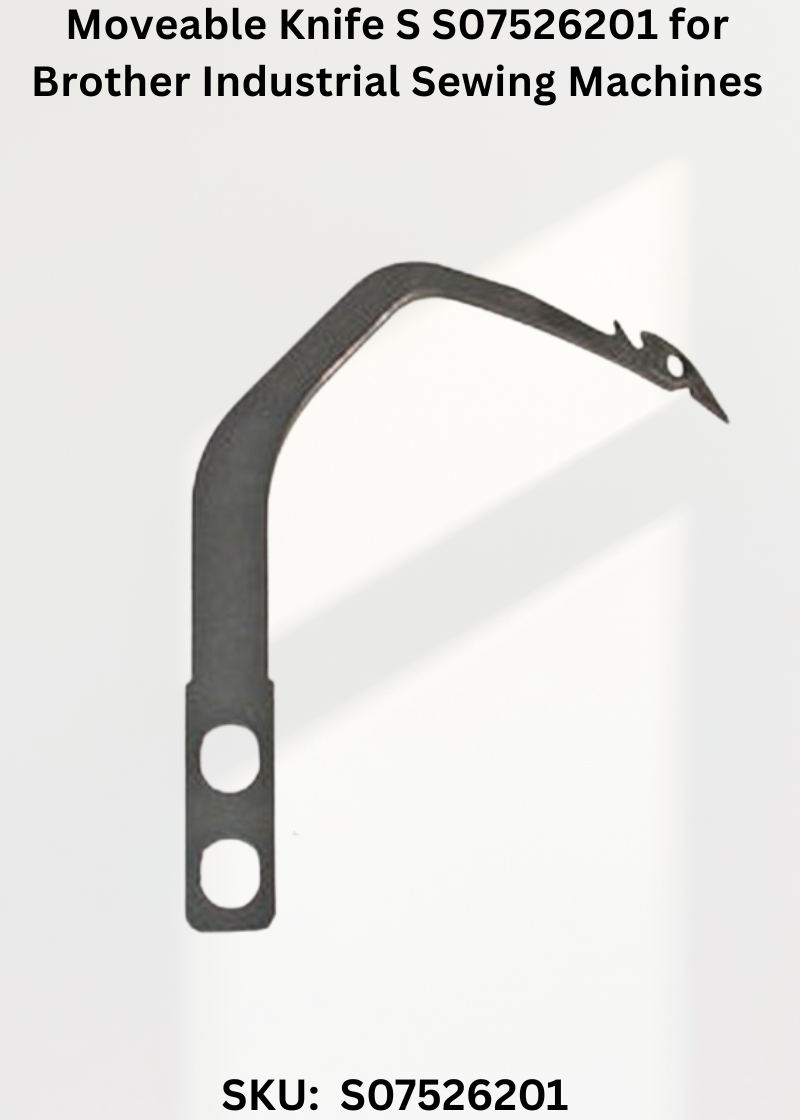 Moveable Knife S S07526201 for Brother Industrial Sewing Machines