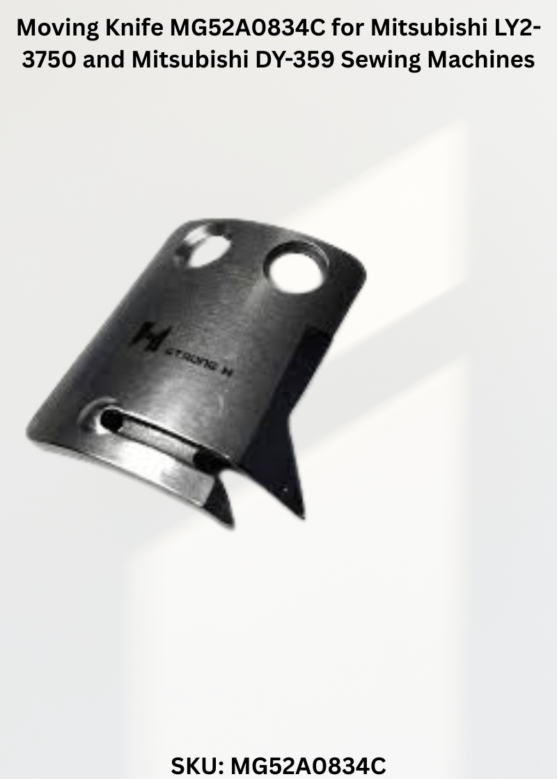 Moving Knife MG52A0834C for Mitsubishi LY2-3750 and Mitsubishi DY-359 Sewing Machines