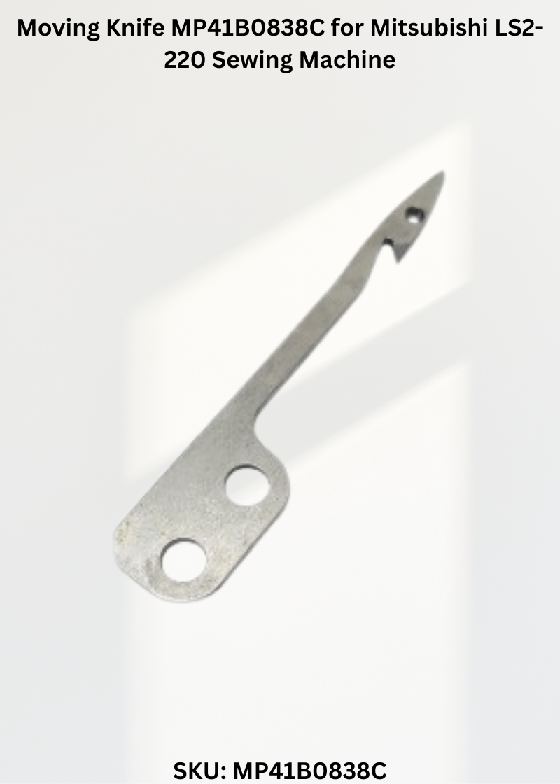 Moving Knife MP41B0838C for Mitsubishi LS2-220 Sewing Machine