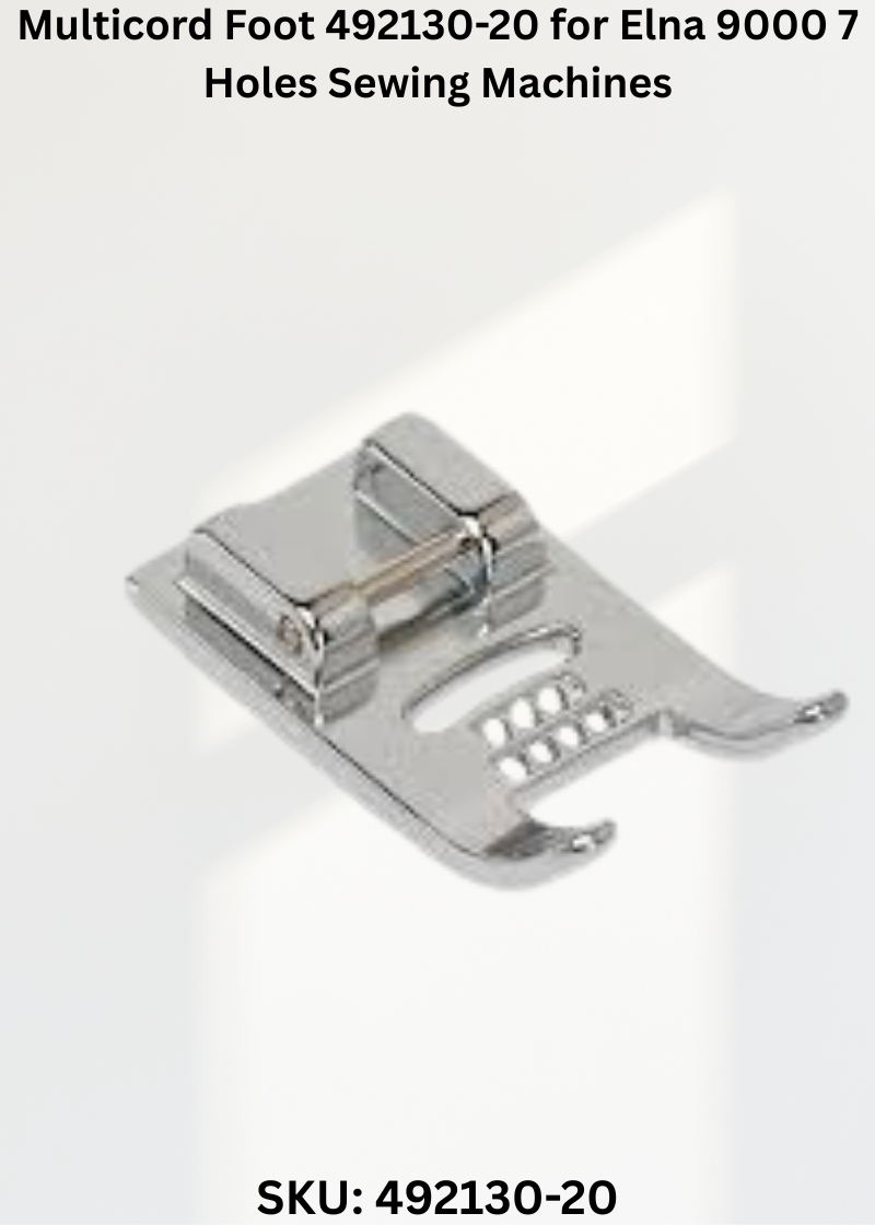 Multicord Foot 492130-20 for Elna 9000 7 Holes Sewing Machines