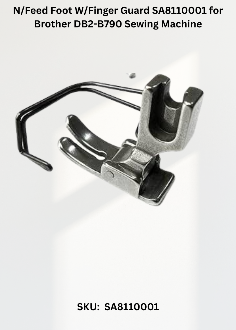 N/Feed Foot W/Finger Guard SA8110001 for Brother DB2-B790 Sewing Machine