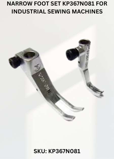 Narrow Foot Set KP367N081 for Industrial Sewing Machines