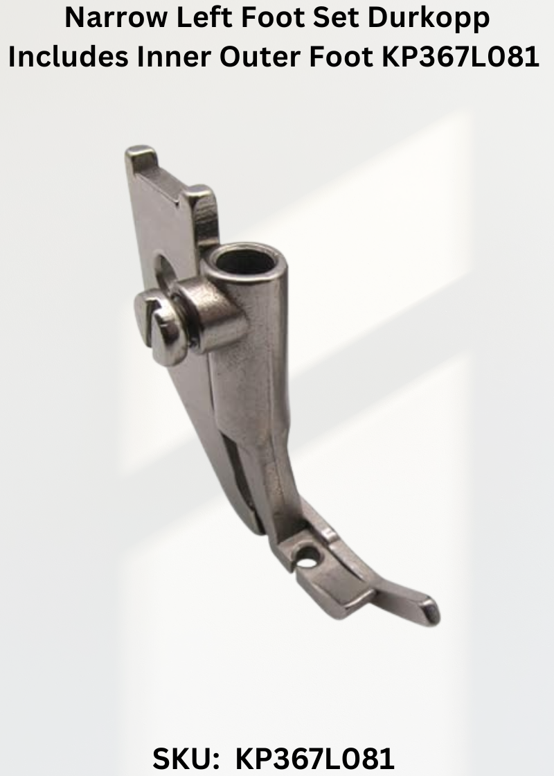 Narrow Left Foot Set Durkopp Includes Inner Outer Foot KP367L081 for Industrial Sewing Machines