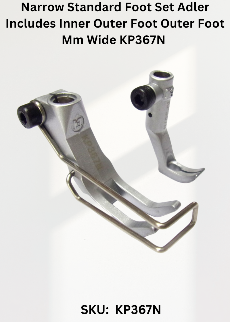 Narrow Standard Foot Set Adler Includes Inner Outer Foot Outer Foot Mm Wide KP367N for Industrial Sewing Machines