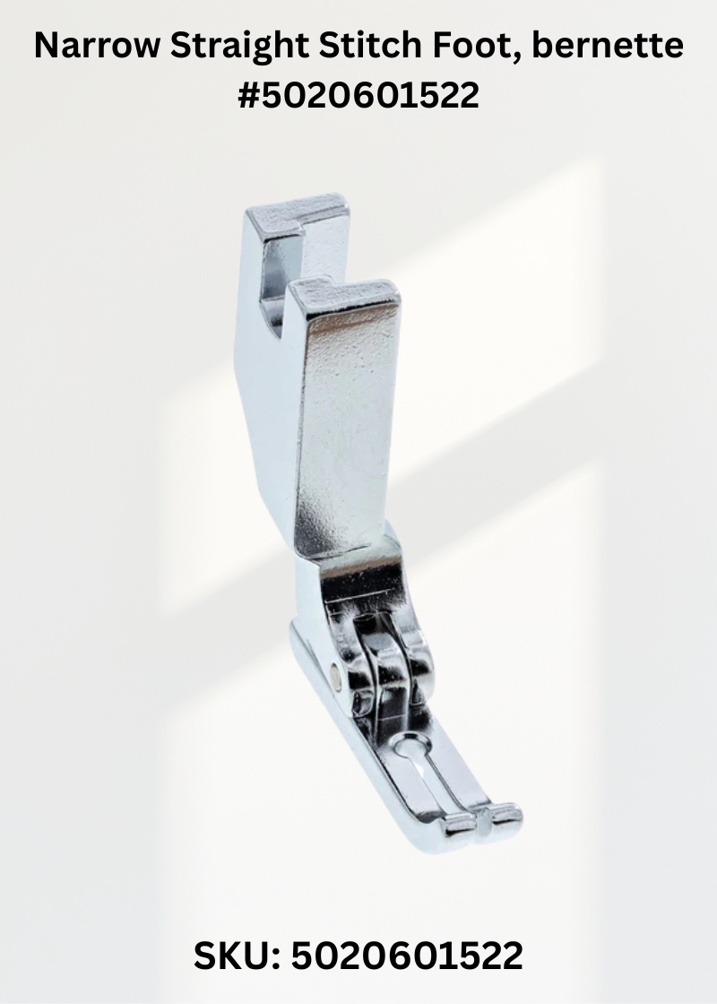 Narrow Straight Stitch Foot for bernette 5020601522