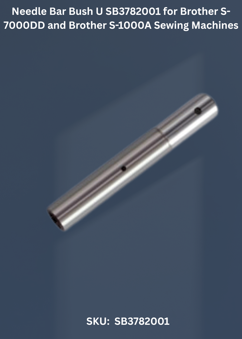 Needle Bar Bush U SB3782001 for Brother S-7000DD and Brother S-1000A Sewing Machines