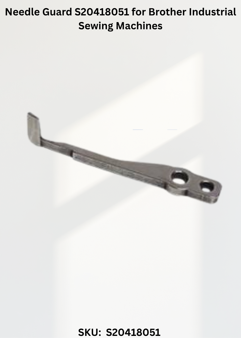 Needle Guard S20418051 for Brother Industrial Sewing Machines