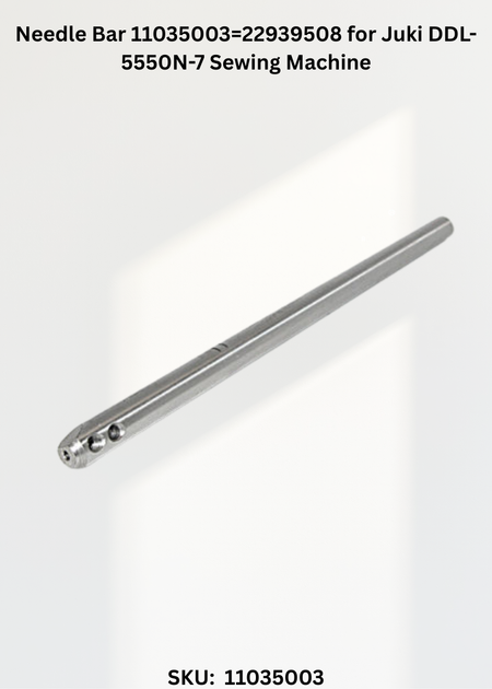 Needle Bar 11035003=22939508 for Juki DDL-5550N-7 Sewing Machine