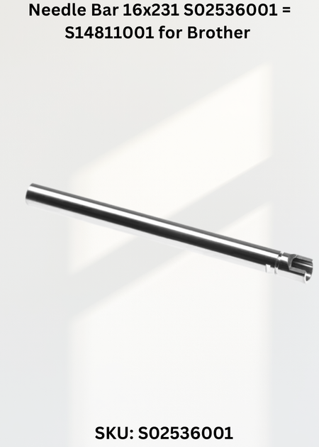 Needle Bar 16x231 S02536001 = S14811001 for Brother DB2-B735 and Brother DB2-B736 Sewing Machines