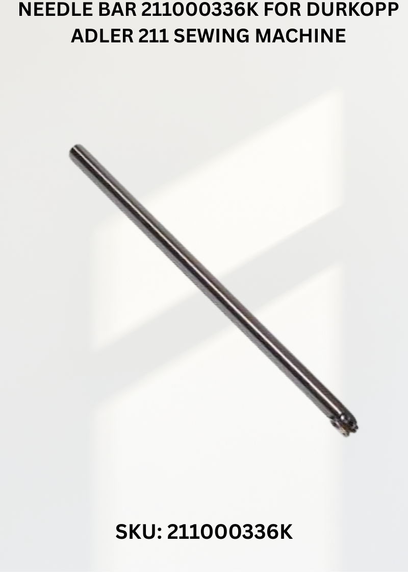 Needle Bar 211000336K for Durkopp Adler 211 Sewing Machine
