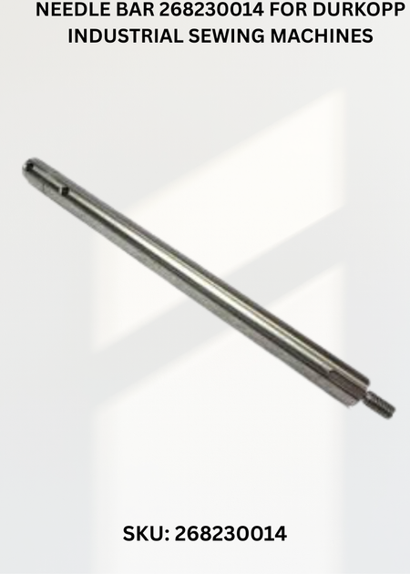 Needle Bar 268230014 for Durkopp Industrial Sewing Machines