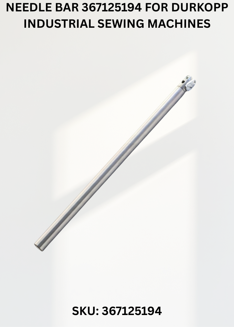 Needle Bar 367125194 for Durkopp Industrial Sewing Machines