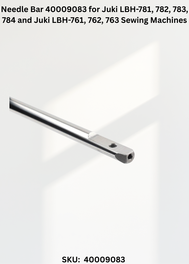 Needle Bar 40009083 for Juki LBH-781, 782, 783, 784 and Juki LBH-761, 762, 763 Sewing Machines
