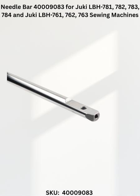 Needle Bar 40009083 for Juki LBH-781, 782, 783, 784 and Juki LBH-761, 762, 763 Sewing Machines