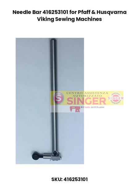 Needle Bar 416253101 for Pfaff & Husqvarna Viking Sewing Machines