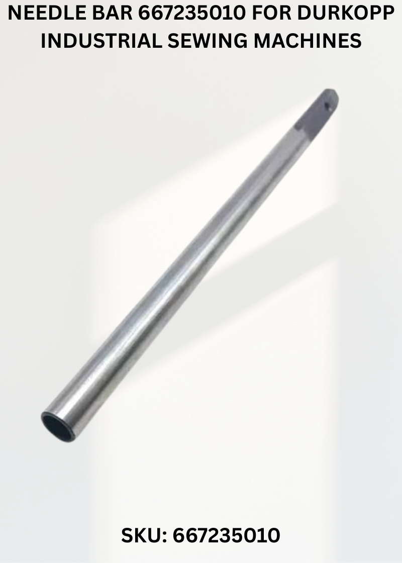 Needle Bar 667235010 for Durkopp Industrial Sewing Machines