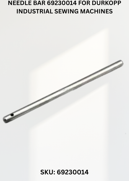 Needle Bar 69230014 for Durkopp Industrial Sewing Machines