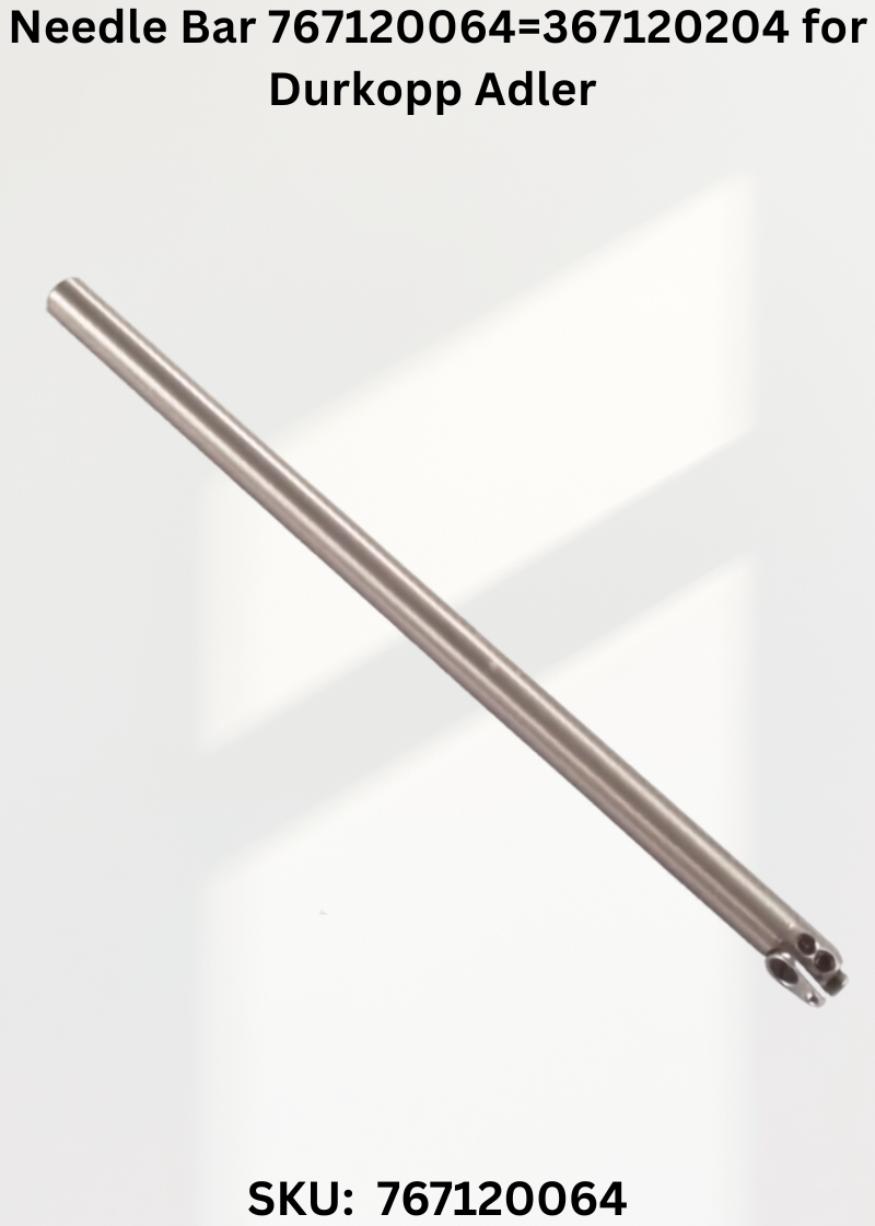 Needle Bar 767120064=367120204 for Durkopp Adler 367, 467, 767 Sewing Machines
