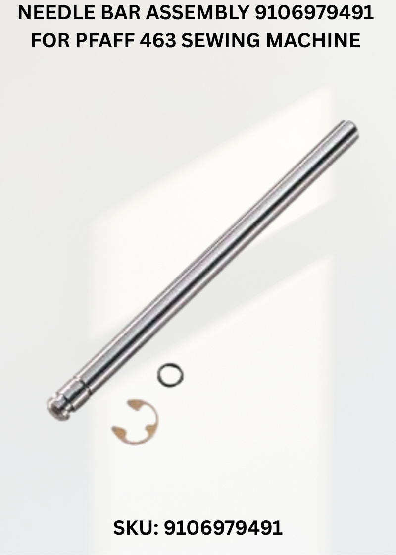 Needle Bar Assembly 9106979491 for Pfaff 463 Sewing Machine