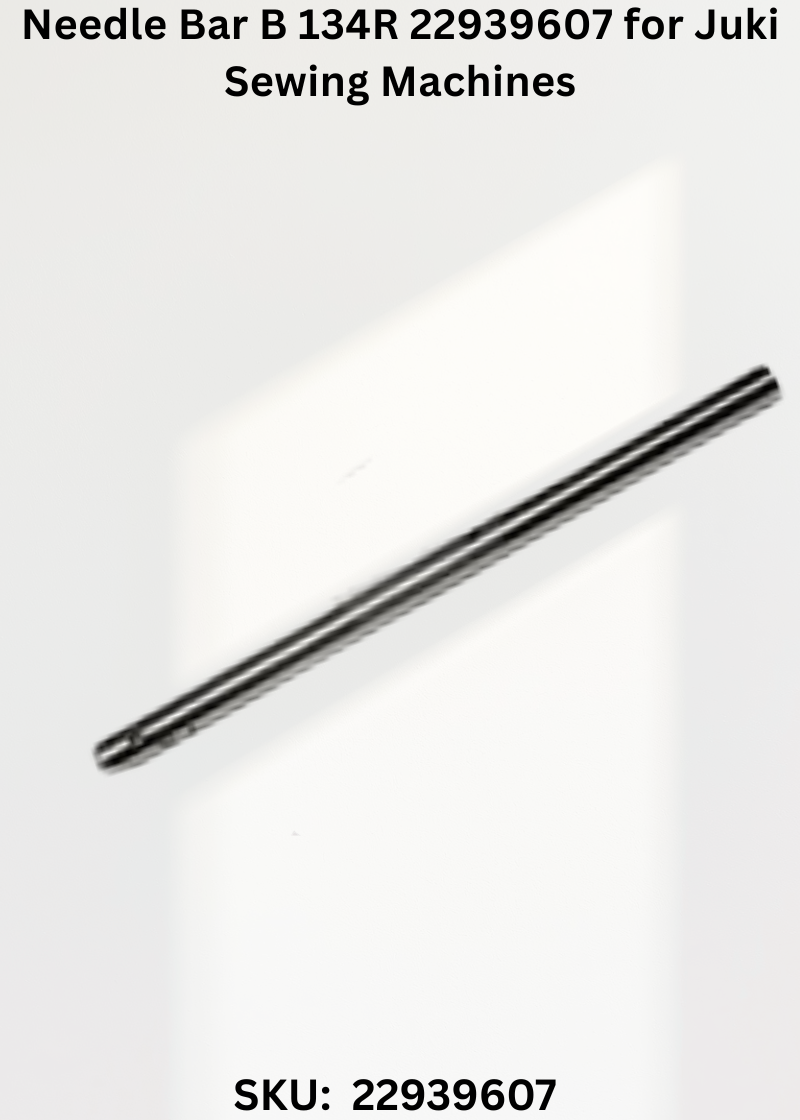 Needle Bar B 134R 22939607 for Juki Sewing Machines