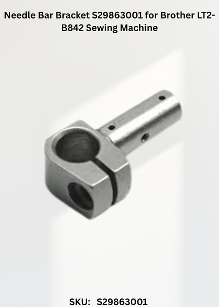 Needle Bar Bracket S29863001 for Brother LT2-B842 Sewing Machine